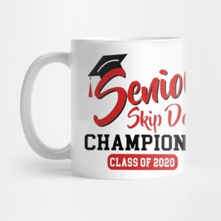 Senior skip day champions class of 2020 tshirt Mug